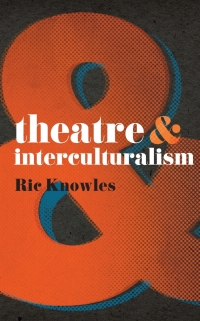 Cover image: Theatre and Interculturalism 1st edition 9780230575486