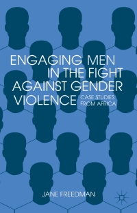 Cover image: Engaging Men in the Fight against Gender Violence 9781137014733