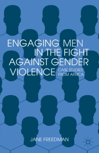 Imagen de portada: Engaging Men in the Fight against Gender Violence 9781137014733