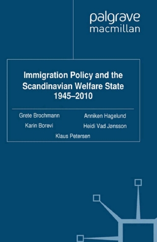 Cover image: Immigration Policy and the Scandinavian Welfare State 1945-2010 9780230302389