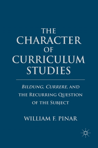 Omslagafbeelding: The Character of Curriculum Studies 9780230110335