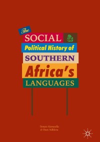 Imagen de portada: The Social and Political History of Southern Africa's Languages 9781137015921