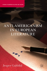 صورة الغلاف: Anti-Americanism in European Literature 9780230120822