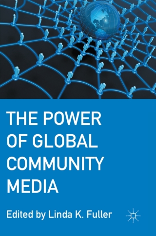 Cover image: The Power of Global Community Media 9780230338326