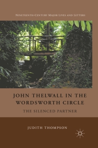 Cover image: John Thelwall in the Wordsworth Circle 9780230104488