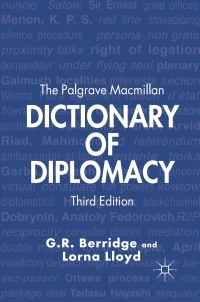 Titelbild: The Palgrave Macmillan Dictionary of Diplomacy 3rd edition 9780230302983