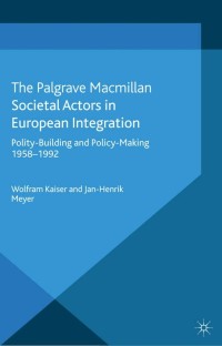 表紙画像: Societal Actors in European Integration 9781137017642