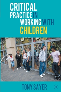 Cover image: Critical Practice in Working With Children 1st edition 9780230543195