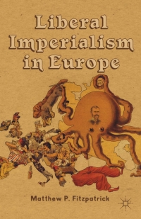 Cover image: Liberal Imperialism in Europe 9781137019967