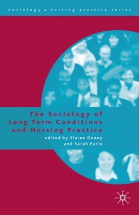 Imagen de portada: The Sociology of Long Term Conditions and Nursing Practice 1st edition 9780230516465