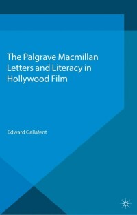 Titelbild: Letters and Literacy in Hollywood Film 9781349437818