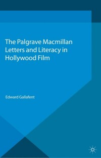 Cover image: Letters and Literacy in Hollywood Film 9781349437818