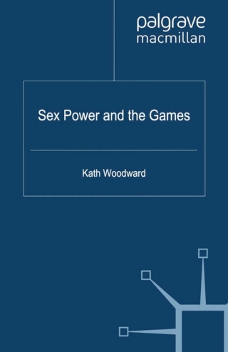 Omslagafbeelding: Sex, Power and the Games 9780230283190