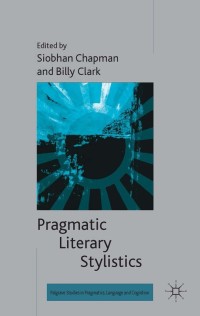 Titelbild: Pragmatic Literary Stylistics 9781137023254