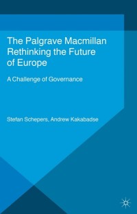 Cover image: Rethinking the Future of Europe 9781137024008