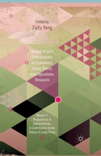 Imagen de portada: Herbert Scarf's Contributions to Economics, Game Theory and Operations Research 9781137024404