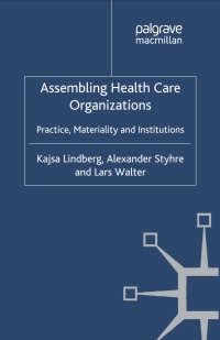 Cover image: Assembling Health Care Organizations 9780230303508