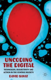 Imagen de portada: Uncoding the Digital 9781349326013