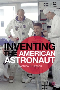 Imagen de portada: Inventing the American Astronaut 9781137025272