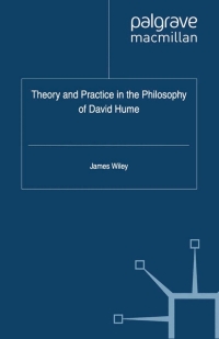 Cover image: Theory and Practice in the Philosophy of David Hume 9781137026415