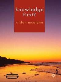 Cover image: Knowledge First? 9781137026453