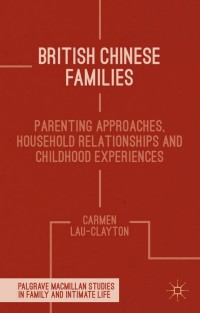 Cover image: British Chinese Families 9781137026606