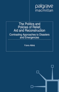 Imagen de portada: The Politics and Policies of Relief, Aid and Reconstruction 9781137026729