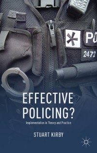 Imagen de portada: Effective Policing? 9781137026781