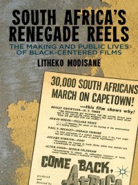 Cover image: South Africa's Renegade Reels 9781349439485