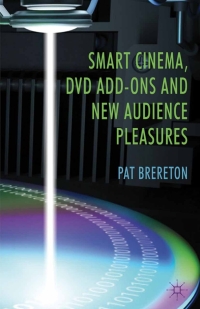 Omslagafbeelding: Smart Cinema, DVD Add-Ons and New Audience Pleasures 9780230282773