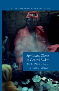 Cover image: Spirits and Slaves in Central Sudan 9781137027498