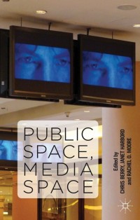 Titelbild: Public Space, Media Space 9781137027757