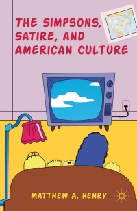 Cover image: The Simpsons, Satire, and American Culture 9781137027788