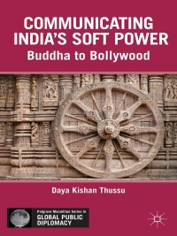 Imagen de portada: Communicating India’s Soft Power 9781137027887