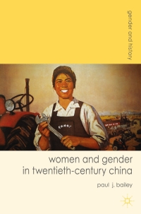 Cover image: Women and Gender in Twentieth-Century China 1st edition 9780230577763