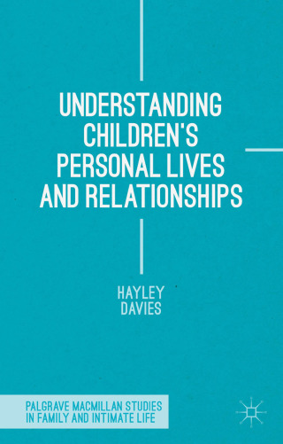 Imagen de portada: Understanding Children's Personal Lives and Relationships 9781137030061