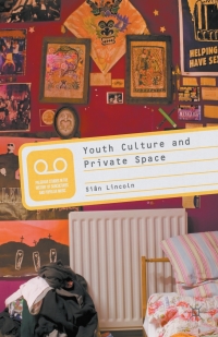 Imagen de portada: Youth Culture and Private Space 9780230233263