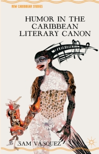 Imagen de portada: Humor in the Caribbean Literary Canon 9781137010285