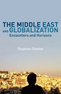 Cover image: The Middle East and Globalization 9781137031754