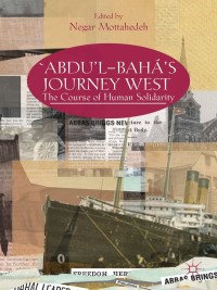 Imagen de portada: ‘Abdu’l-Bahá's Journey West 9781137032003