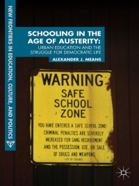 صورة الغلاف: Schooling in the Age of Austerity 9781137032034