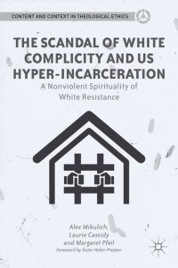 Cover image: The Scandal of White Complicity in US Hyper-incarceration 9781137002860