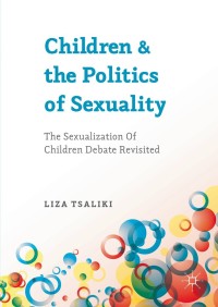 Titelbild: Children and the Politics of Sexuality 9781137033406