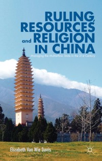 表紙画像: Ruling, Resources and Religion in China 9781137033833