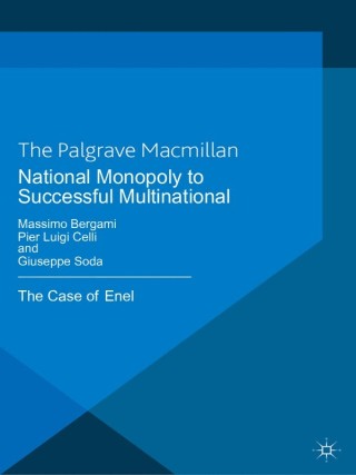 Cover image: National Monopoly to Successful Multinational: the case of Enel 9781137033895