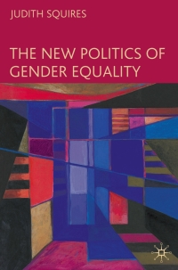 Imagen de portada: The New Politics of Gender Equality 1st edition 9780230007703