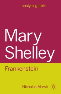 Immagine di copertina: Mary Shelley: Frankenstein 1st edition 9780230200975