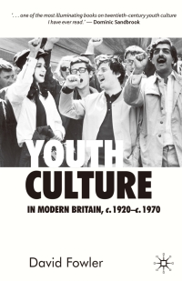 Titelbild: Youth Culture in Modern Britain, c.1920-c.1970 1st edition 9780333599211