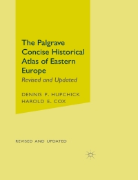 Cover image: The Palgrave Concise Historical Atlas of Eastern Europe 2nd edition 9780312239855