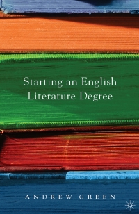 Omslagafbeelding: Starting an English Literature Degree 1st edition 9780230211834
